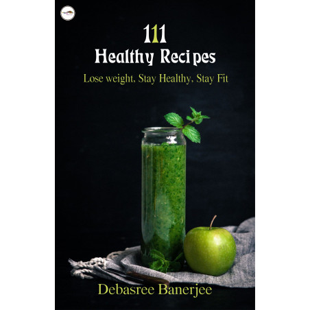 111 Healthy Recipes   Lose weight, Stay Healthy, Stay Fit