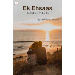 Ek Ehsaas- Jo Dil Ko Chhu Jae
