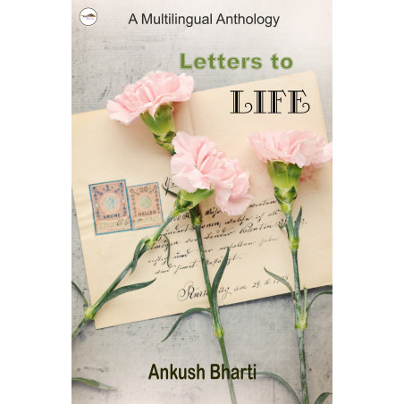 A Multilingual Anthology         Letters to Life