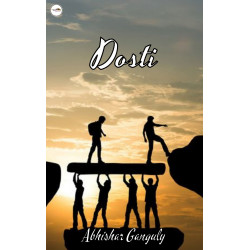 Dosti:A Selfless Relationship